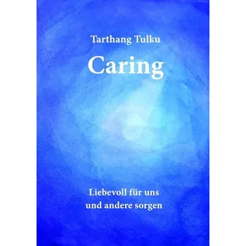 Caring - Tulku Tarthang