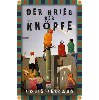 Der Krieg der Knöpfe. Roman - Pergaud Louis