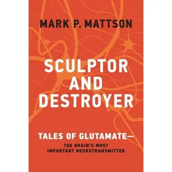 Příroda Sculptor and Destroyer - Mattson, Mark P.