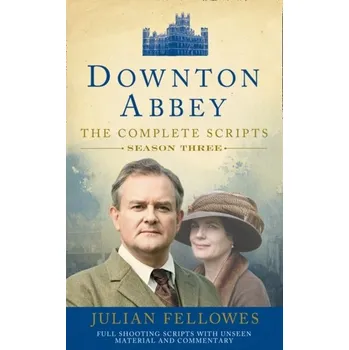 Populárně naučná literatura pro dospělé Downton Abbey: Series 3 Scripts (Official) - Julian Fellowes