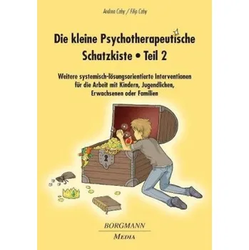 Die kleine Psychotherapeutische Schatzkiste. Tl.2 - Caby, Andrea