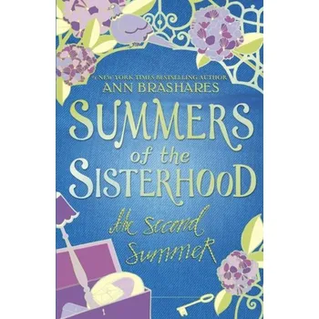 Summers of the Sisterhood: The Second Summer - Ann Brashares