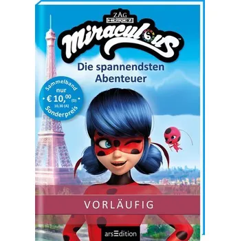 Miraculous - Die spannendsten Abenteuer (Miraculous) - Neeb, Barbara