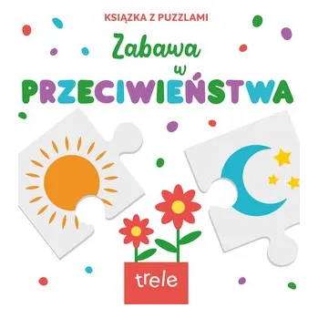 První čtění Przeciwieństwa. Książka z puzzlami - OPRACOWANIE&nbsp;ZBIOROWE