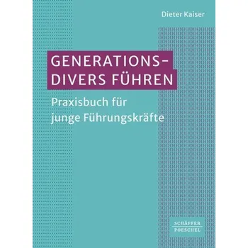 Generationsdivers führen - Kaiser, Dieter