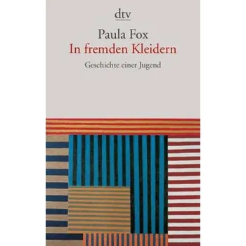 Literární biografie In fremden Kleidern - Fox, Paula