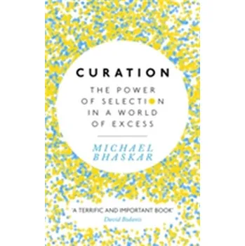 Curation - Bhaskar, Michael