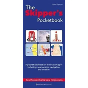 The Skipper's Pocketbook - A pocket database for the busy skipper 3e - Basil Mosenthal