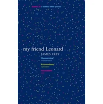 Literární biografie My Friend Leonard - James Frey