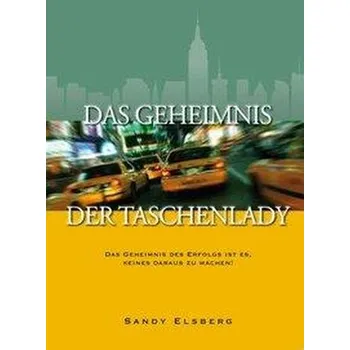 Das Geheimnis der Taschenlady - Elsberg, Sandy