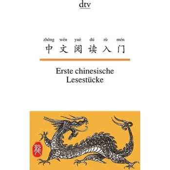 Cizojazyčná kniha Erste chinesische Lesestücke - He, Gende