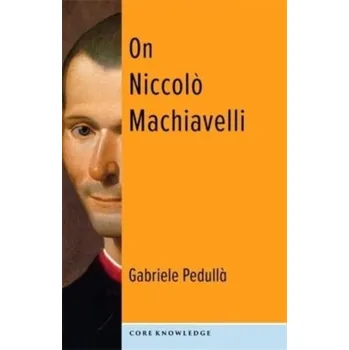 On Niccolo Machiavelli - Pedulla, Gabriele