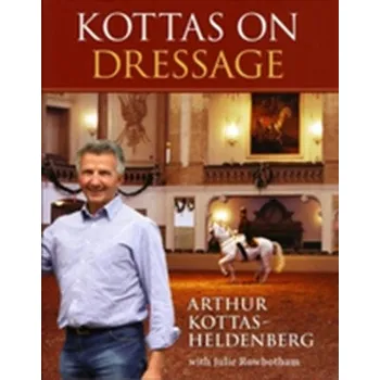 Kottas on Dressage - Kottas-Heldenburg, Arthur