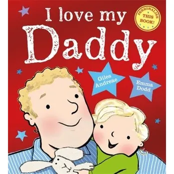 I Love My Daddy - Andreae, Giles