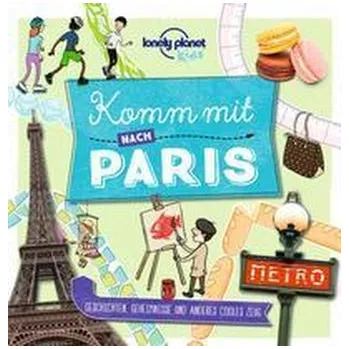 Cestování Lonely Planet Kinderreiseführer Komm mit nach Paris