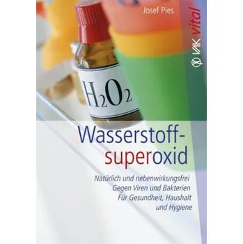 Wasserstoffsuperoxid - Josef Pies