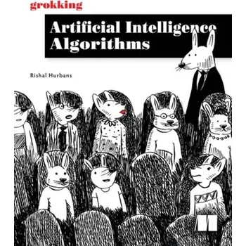 Technika Grokking Artificial Intelligence Algorithms - Hurbans, Rishal