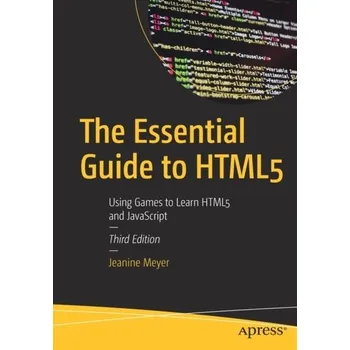 Technika The Essential Guide to HTML5 - Jeanine Meyer