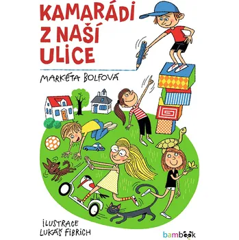 Pohádka Kamarádi z naší ulice