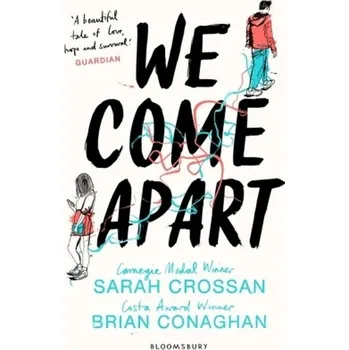 We Come Apart - Crossan, Sarah
