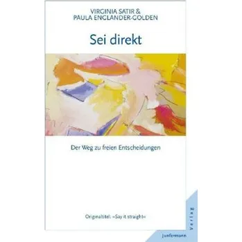 Sei direkt - Virginia Satir