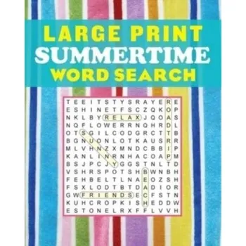 Large Print Summertime Word Search - Editors of Thunder Bay Press