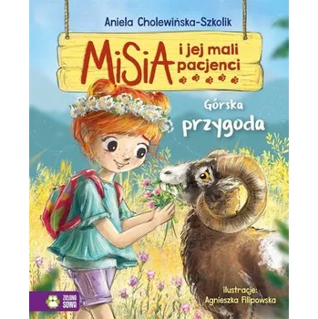 Pohádka Misia i jej mali pacjenci. Górska przygoda - Aniela Cholewińska-Szolik