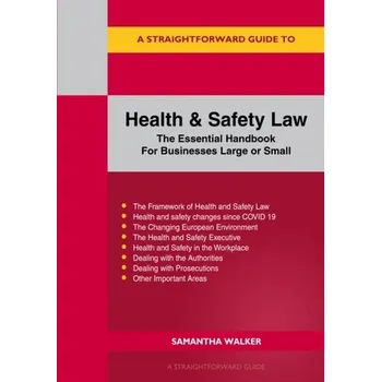 A Straightforward Guide To Health And Safety - Walker Sarah, Gray Samantha