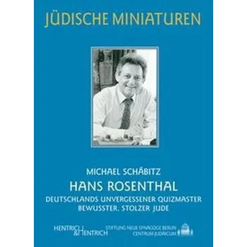 Literární biografie Hans Rosenthal - Schäbitz, Frank