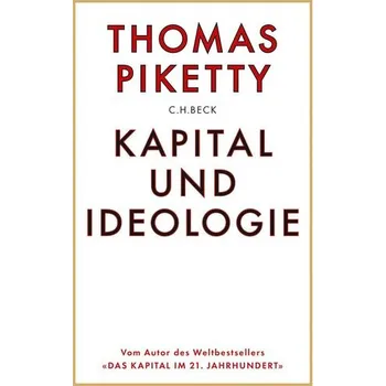 Kapital und Ideologie - Piketty, Thomas