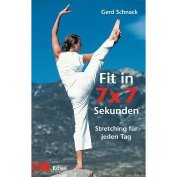 Fit in 7 x 7 Sekunden - Gerd Schnack