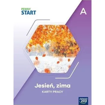 Pewny Start. Jesień, zima KP poz.A - praca zbiorowa