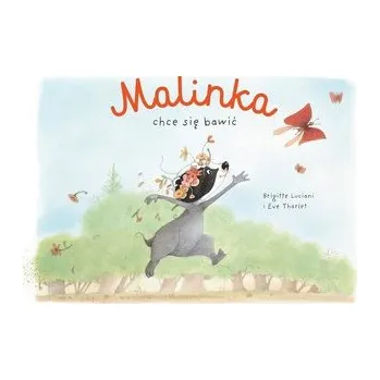Malinka chce się bawić T.1 - Luciani, Brigitte