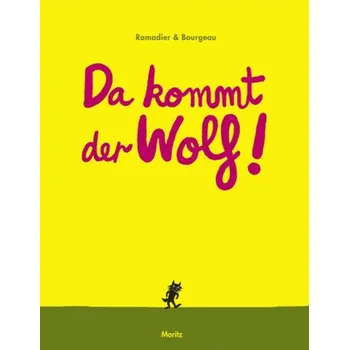 Da kommt der Wolf! - Ramadier, Cédric