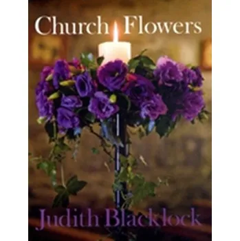 Church Flowers - Blacklock, Judith; Young, Lesley