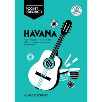Encyklopedie Havana Pocket Precincts - Boobbyer, Claire