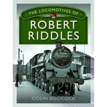 The Locomotives of Robert Riddles - Boocock, Colin