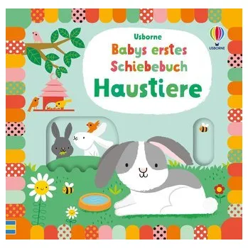 První čtění Babys erstes Schiebebuch: Haustiere - Fiona Watt