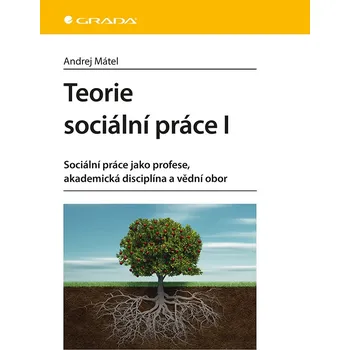 Učebnice Teorie sociální práce I