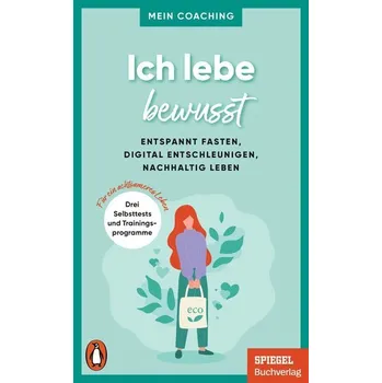 Ich lebe bewusst - Wellershoff, Marianne