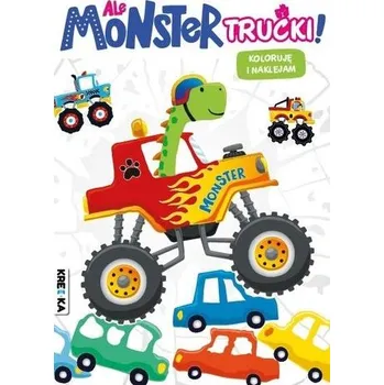 První čtění Ale monster trucki! Kolorowanka z naklejkami - praca zbiorowa