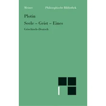Seele, Geist, Eines - Plotin