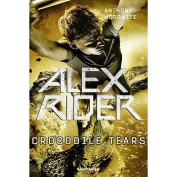 Alex Rider, Band 8: Crocodile Tears - Horowitz, Anthony