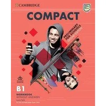 Anglický jazyk Compact Preliminary for Schools. Workbook without answers with Audio Download. Second Edition