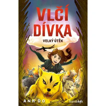 Pohádka Vlčí dívka - Velký útěk