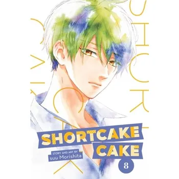 Shortcake Cake, Vol. 8 - Morishita, Suu