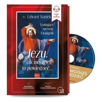 Jezu Jak Mogłeś to powiedzieć - Staniek Edward
