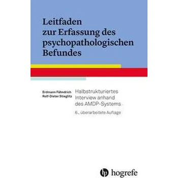 Leitfaden zur Erfassung des psychopathologischen Befundes - Fähndrich, Erdmann [DE] (2022, Brožovaná, Hogrefe Verlag GmbH + Co.)