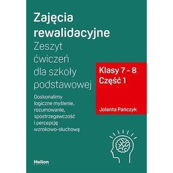 Cizojazyčná kniha Zajęcia rewalidacyjne. Zeszyt ćw. SP kl. 7-8 cz.1 - Jolanta Pańczyk