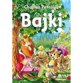 Pohádka Bajki - Charles Perrault - Perrault Charles